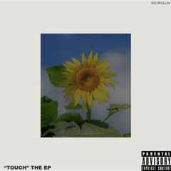 4. TAKE YOU OUT TONIGHT - ROYROLLIN | “TOUCH” EP