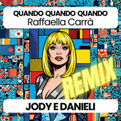 Quando Quando Quando (Jody & Danieli AFRO LATIN REMIX)
