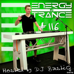 Energy of Trance 116 - by BastiQ