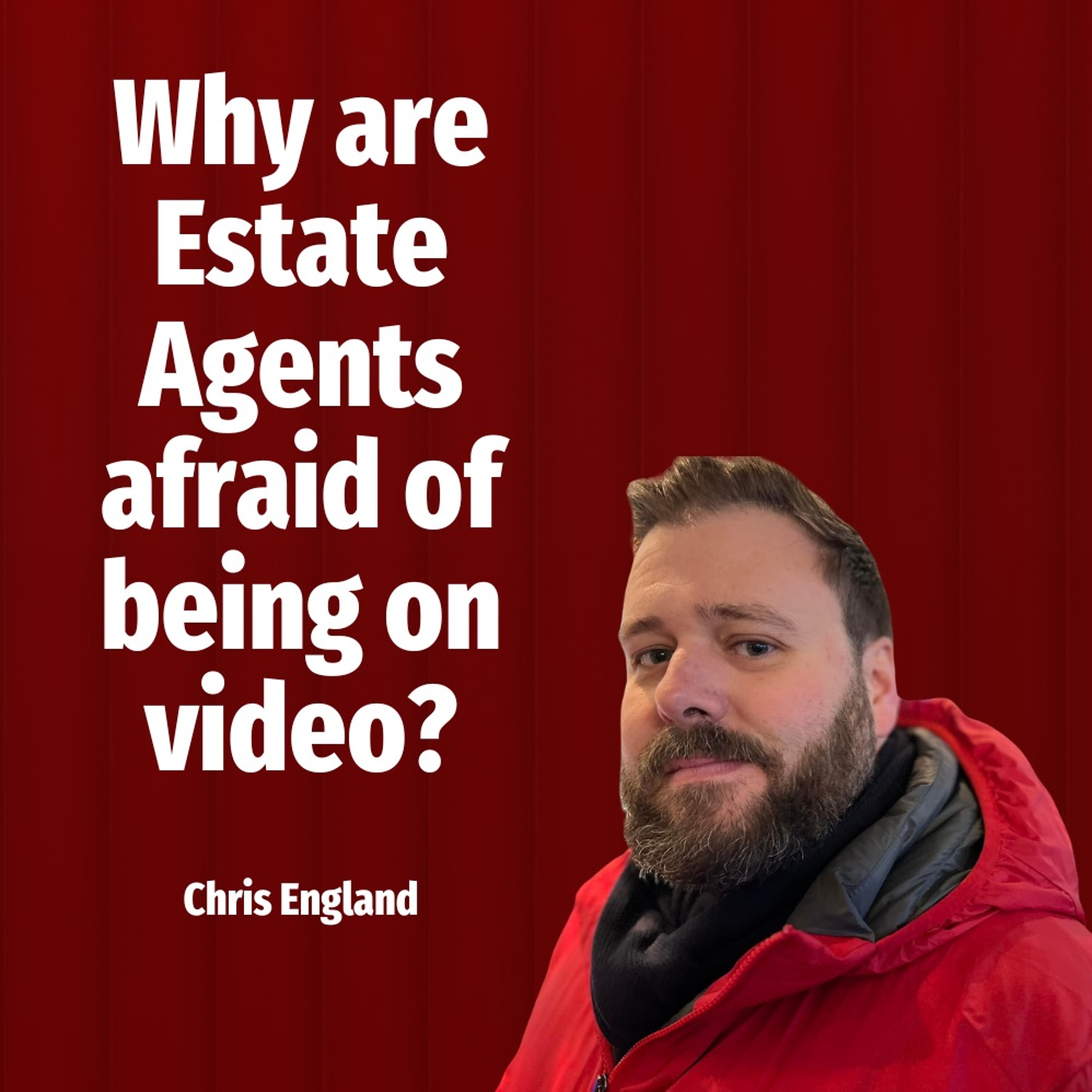 Why Are Estate Agents Afraid Of Being On Video? - Ep. 2122 episode artwork