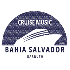 Garruto - Bahia Salvador (Radio Edit) [CMS515]