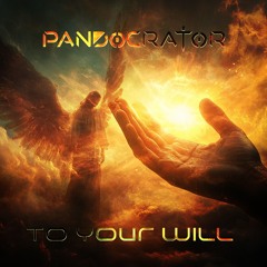 to Your Will