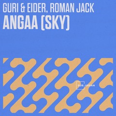 Guri & Eider, Roman Jack - Angaa (Sky) (Original Mix)