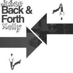Back& Fourth Feat Xelly  - 7:4:24, 8.31 PM