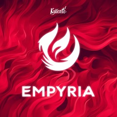 Kyliente Presents: Empyria Radio 001