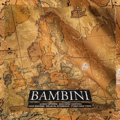Bambini (feat. Balbi El Chamako & Giuliano Yankees)