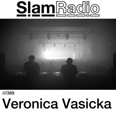 #SlamRadio - 389 - Veronica Vasicka