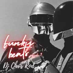 Dj Chris Rod "FUNKY BEATS" - Épisode 9