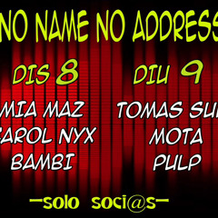 No Name No Address 8-2-25