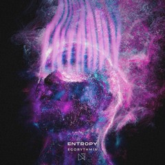 Egorythmia - Entropy (Original Mix)