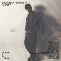 Schimmer Groovebox #046 w/ Kassy