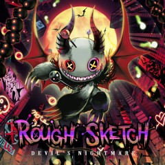 RoughSketch - 777 (かめりあ's "7,777cc" Remix)