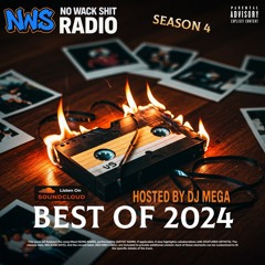 Best of 2024: NWS Radio® (Season 4) hosted by DJ Mega