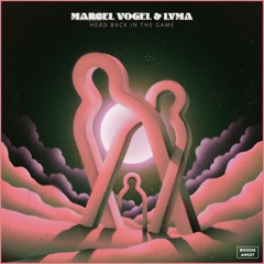 Marcel Vogel & LYMA - Head Back in the Game
