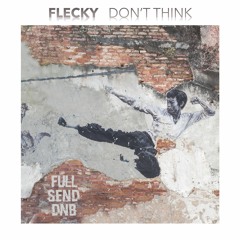 Flecky - Don't Think