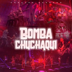 Bomba Chuchaqui (En Vivo) Corazón Serrano Nuevo Exito Viral En Tik Tok T