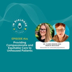 Episode 21: Providing Compassionate and Equitable Care to Unhoused Patients