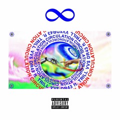 The Circulation - DR43 ft GG$ Trill V$$