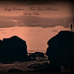 Lucky Day _ Feat. Lena Platonica