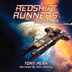 [ACCESS] EPUB ☑️ Parallax: A Space Opera Adventure (Redshift Runners, Book 1) by  Ton