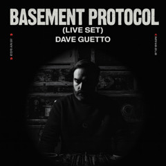 Basement protocol (Live set)