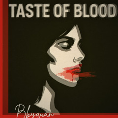 Taste of Blood