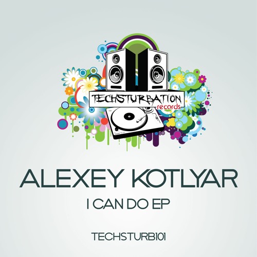 Alexey Kotlyar - I Can Do Everything (Original Mix) TECHSTURB101
