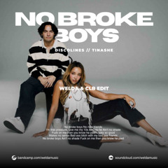 NO BROKE BOYS (WELDA & CLB EDIT) BUY = FR DL