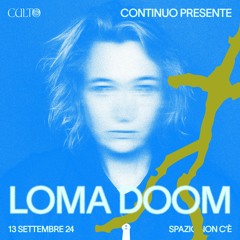CULTO24 ❧≍⊰ Loma Doom ⊱≍ ❧