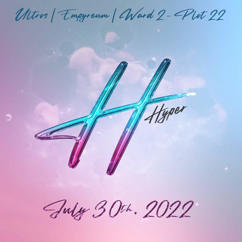 Live @ HyPeR - July 30th 2022