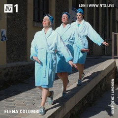 Elena Colombi 04/10/2021 - NTS Radio