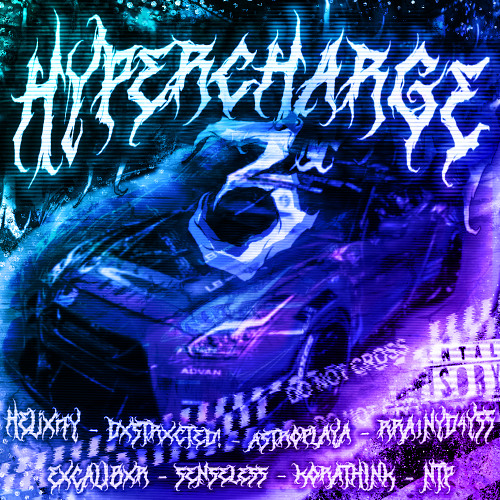 HYPERCHARGE III [ MEGACOLLAB - ARTISTS IN DESC.]
