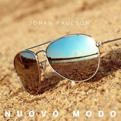 Johan Paulson - Nuovo Modo (Available On Spotify & All Other Digital Platforms)