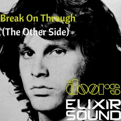 Break On Through (The Other Side) - Elixir Sound