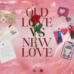 OLD LOVE VS NEW LOVE MIXTAPE - CUTTY & KITT COPPERSHOT