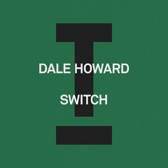 Dale Howard - Switch