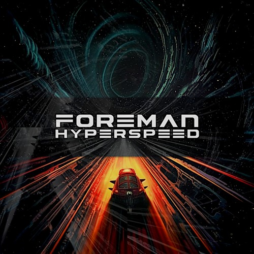 Foreman - Hyperspeed ( FREE D/L)