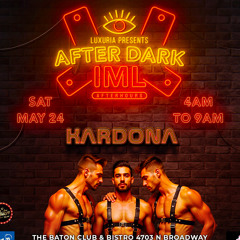 DJ KARDONA  / IML AFTER DARK AFTER HOURS
