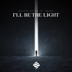 I'll Be The Light (feat. ZHIKO)