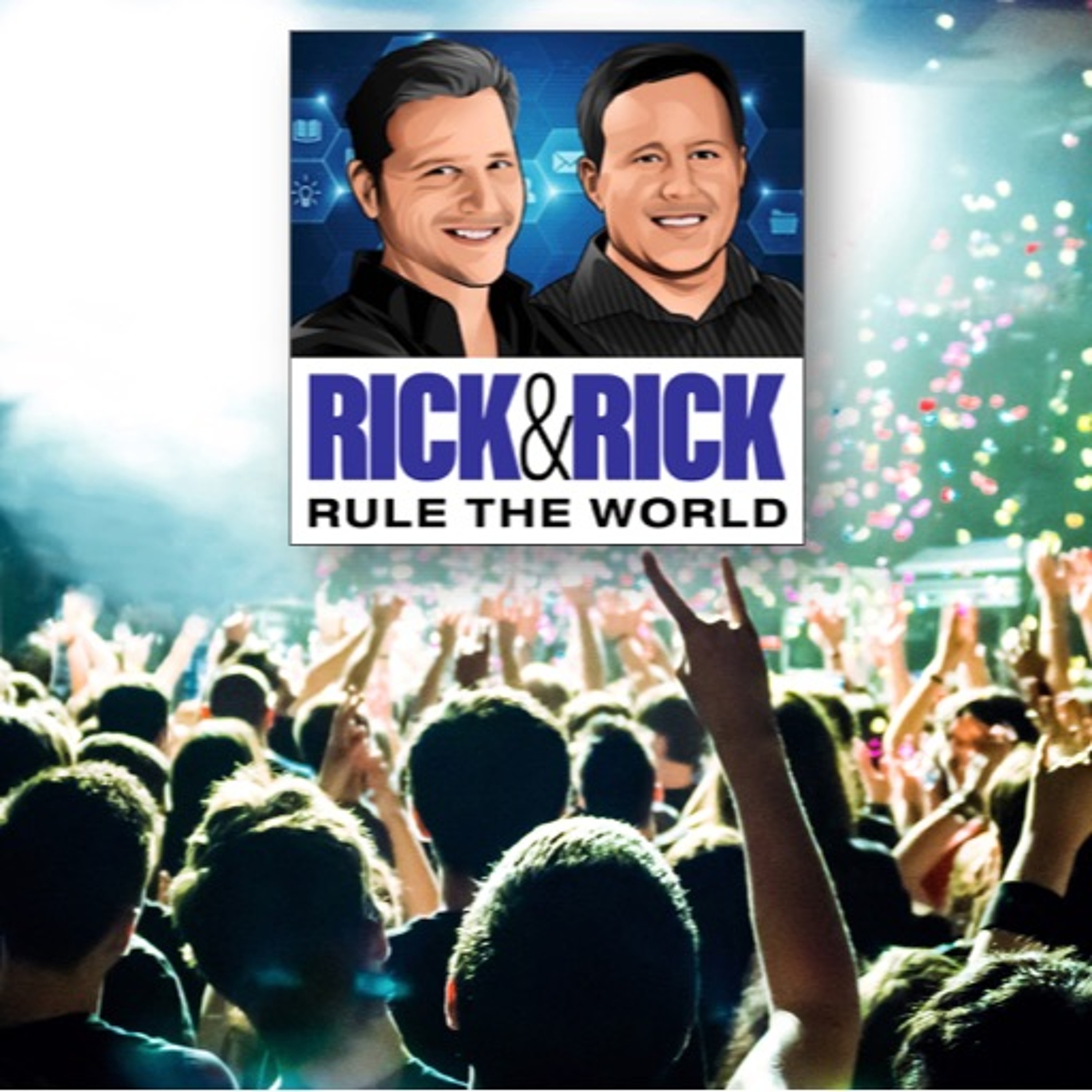 Rick & Rick Rule the World