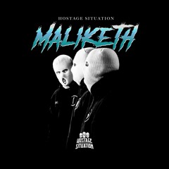 Hostage Situation - Maliketh