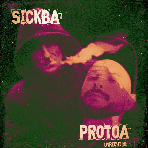 SickBa x Protoa (Utrecht NL)  _  [SickBa with...]