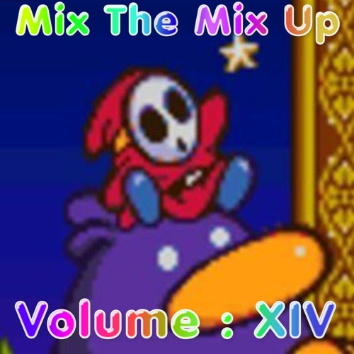 Mix The Mix Up : Volume XIV [ Winter Blues 2.0 ]