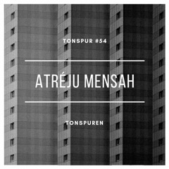 Tonspur #54 - Atréju Mensah