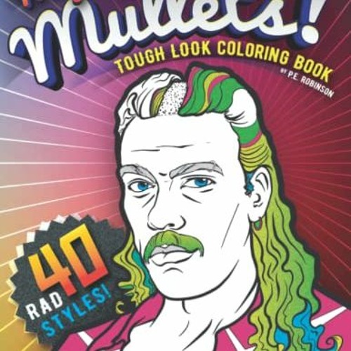 [READ] [KINDLE PDF EBOOK EPUB] Magical Mullets! Tough Look Coloring Book by  P.E. Rob