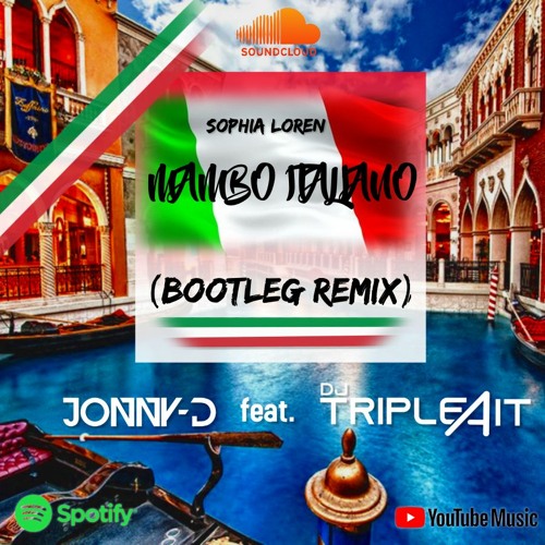MAMBO ITALIANO (REMIX BOOTLEG) JONNY D FEAT. DJ TRIPLE A IT