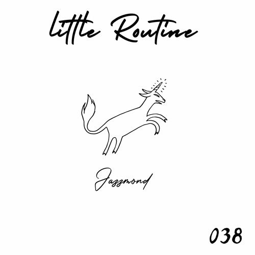 Jazzmond - Little Routine #38 (2014)