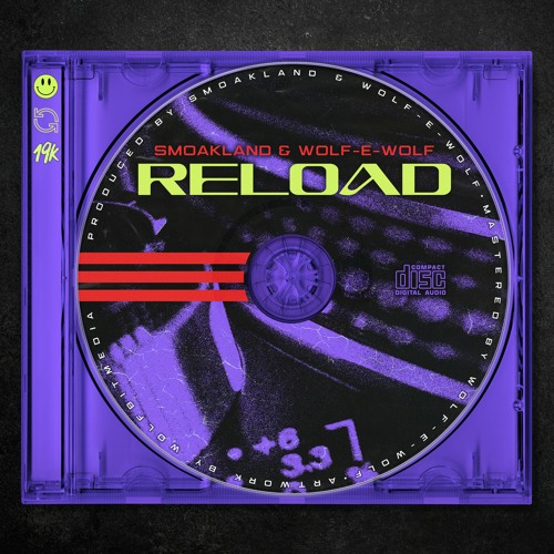 Smoakland x Wolf-e-Wolf - Reload