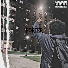 Porter K(Feat.MC EAST X TJ Gyalis)