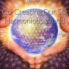 Meditation Co - Creating Our 5D Harmonious World